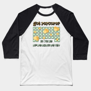 Got PopCorn in Your SpreadSheets | Formula Woes Black Baseball T-Shirt